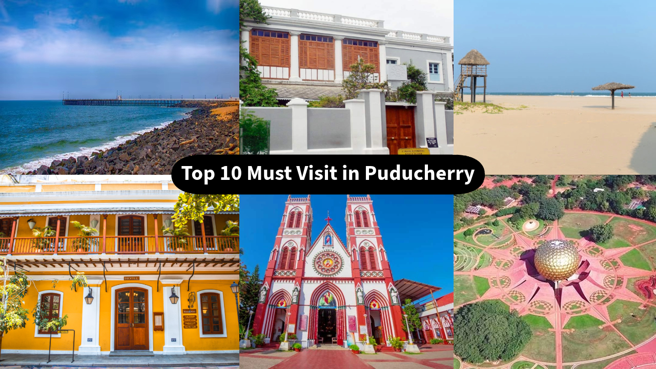Places to Visit in Puducherry